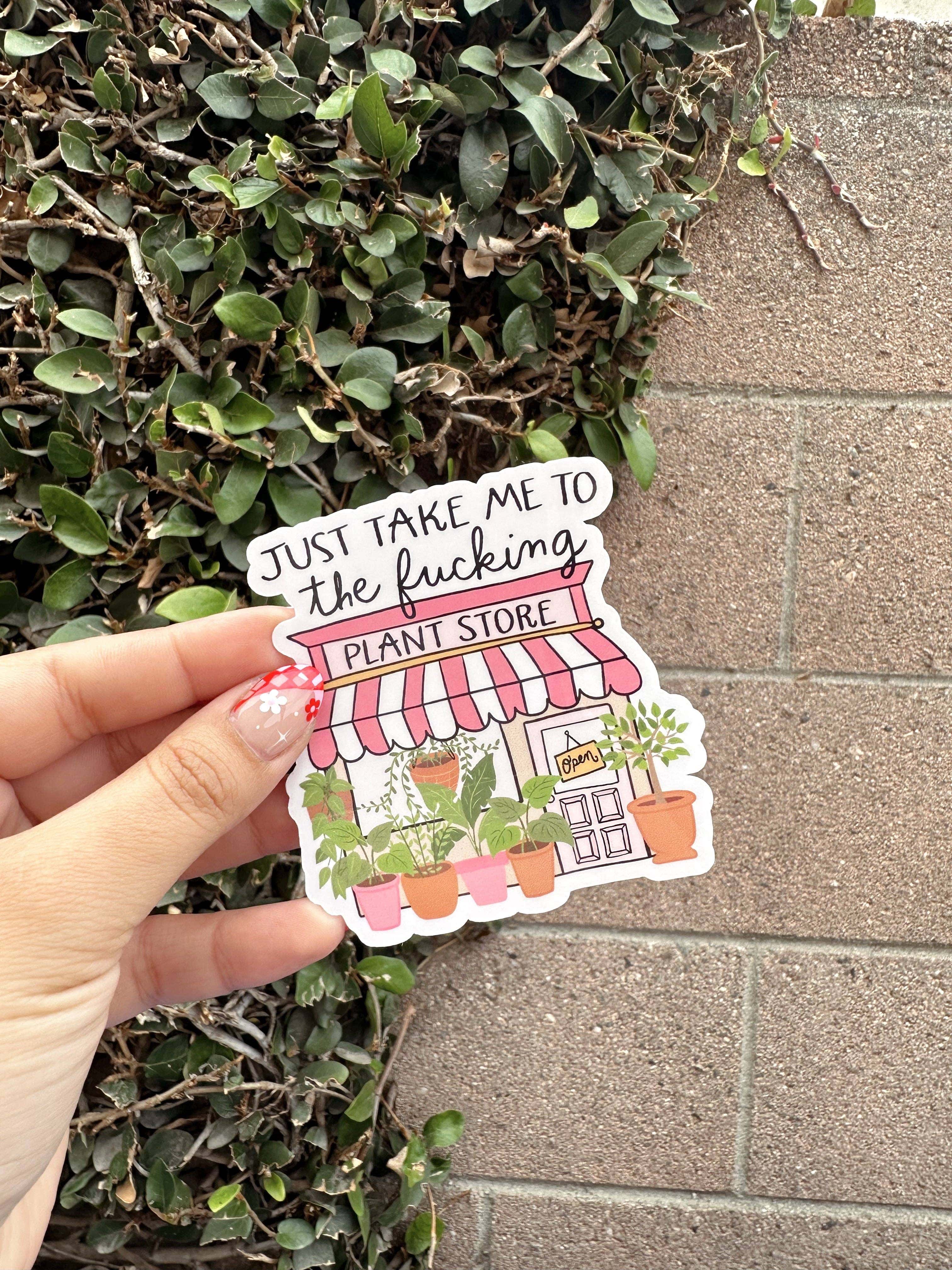 The Plant Social Just Take Me To The Plant Store Sticker available in Joshua Tree at JT Trading Post