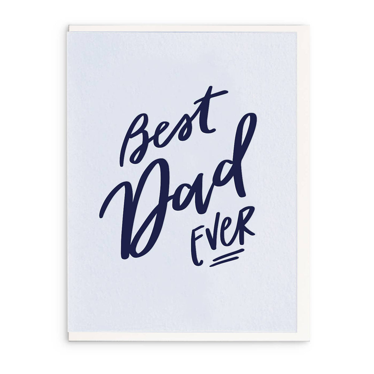 JTTP Products Best Dad Ever  - Letterpress Fathers Day Card available in Joshua Tree at JT Trading Post