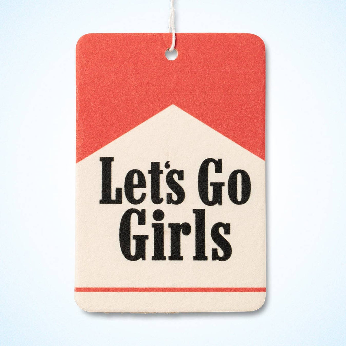 JTTP Products Makes Scents Car Air Freshener | Let's Go Girls available in Joshua Tree at JT Trading Post