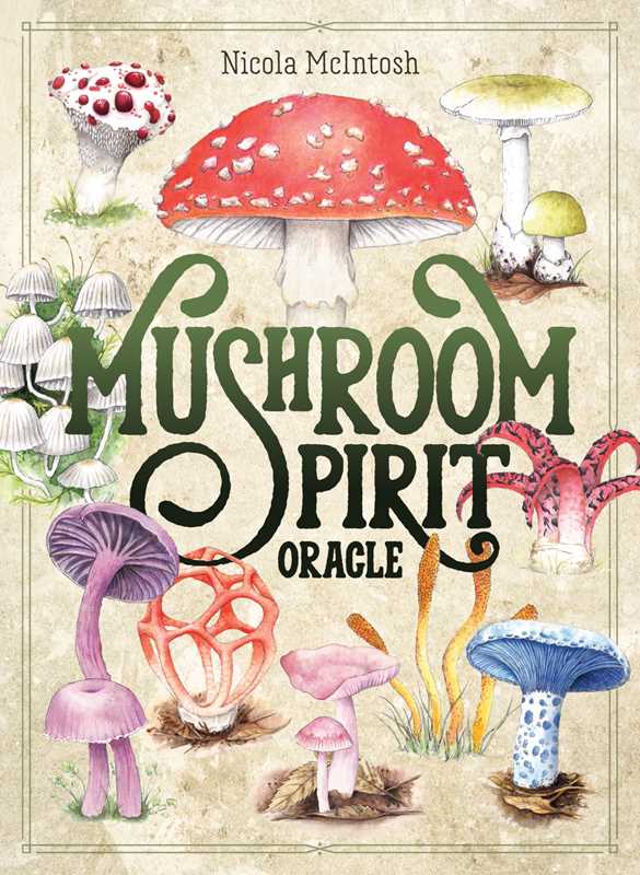Tierra Magia Mushroom Spirit Oracle by Nicola McIntosh