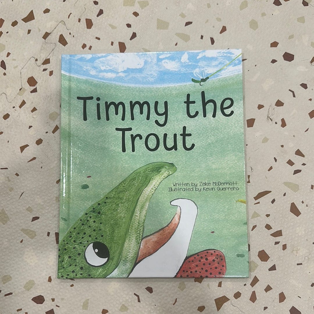 Zeke McDermott Timmy the Trout